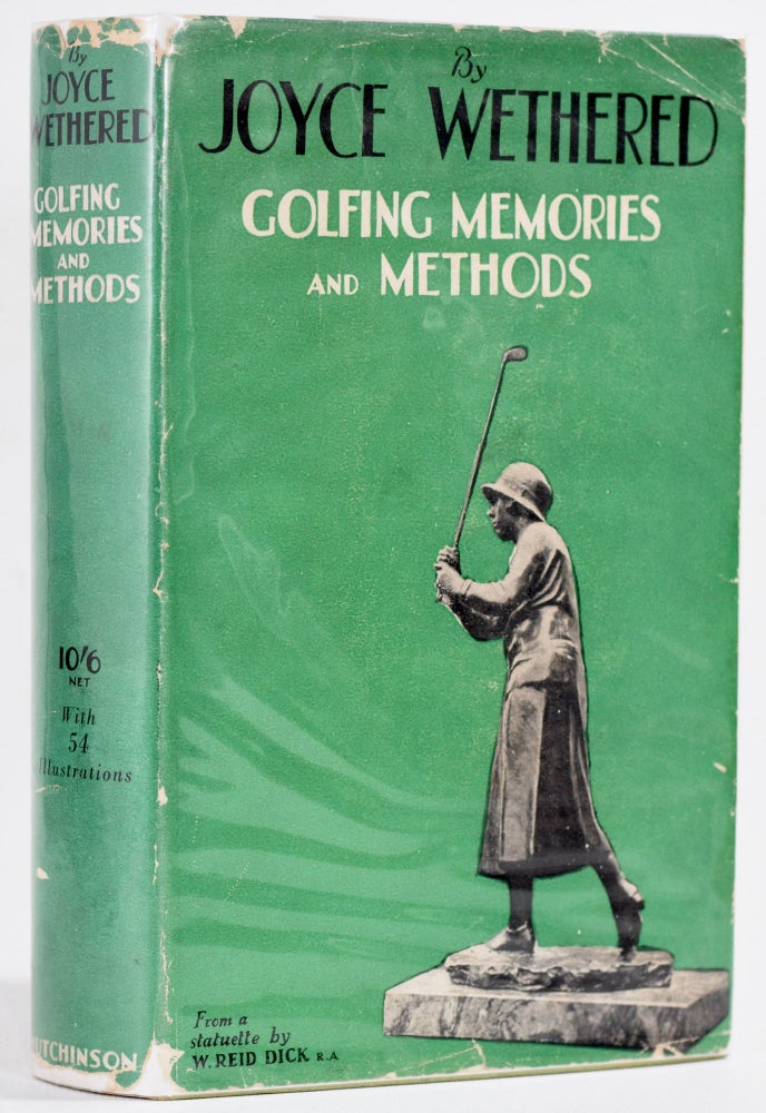 Item #8776 Golfing Memories and Methods. Joyce Wethered.
