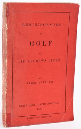 Item #8783 Reminiscences of Golf. James Balfour