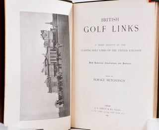 British Golf Links, a short account of the leading golf links of the United Kingdom