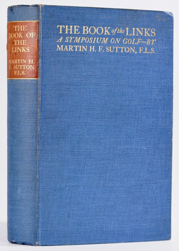 Item #8792 The Book of the Links. Martin H. F. Sutton.