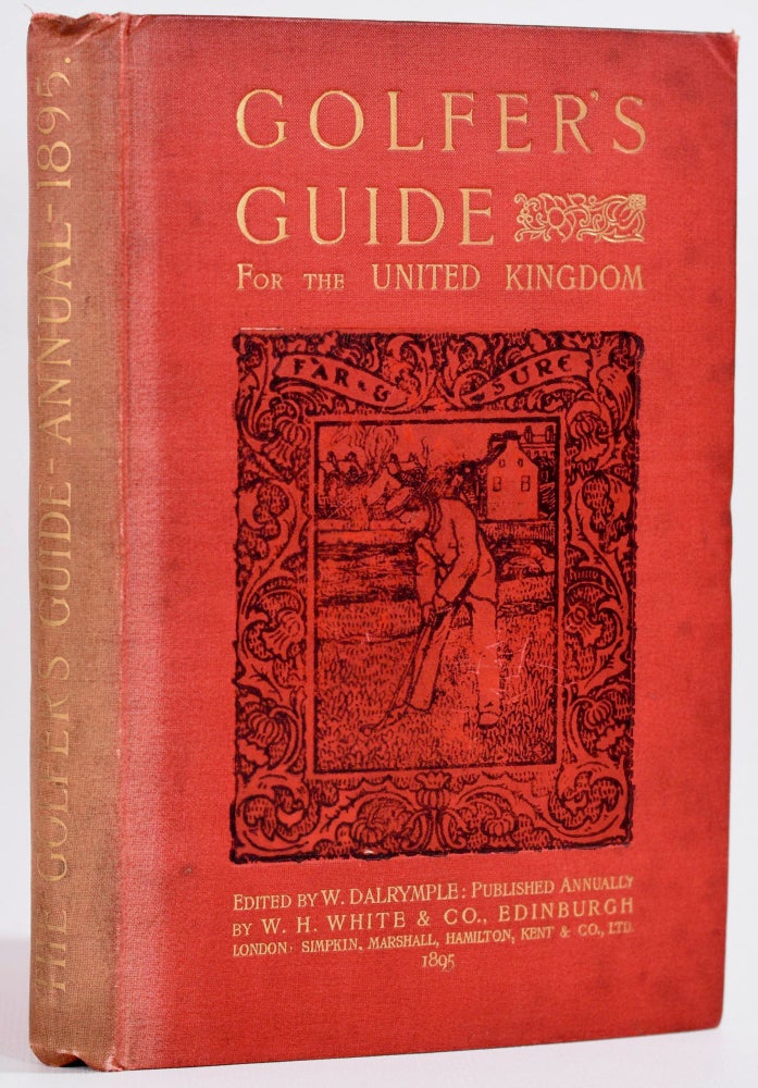 Item #8796 Golfers Guide for the United Kingdom Volume II 1895. W. Dalrymple.