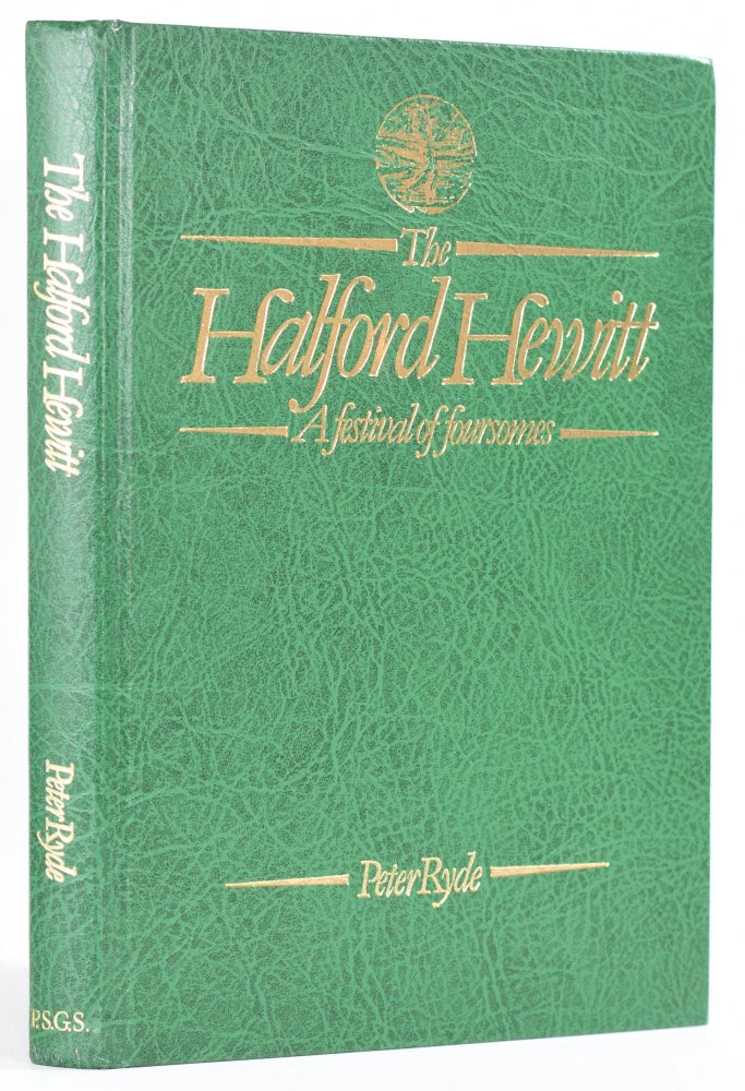 Item #8800 The Halford Hewitt "A Festival of Foursomes" Peter Ryde.