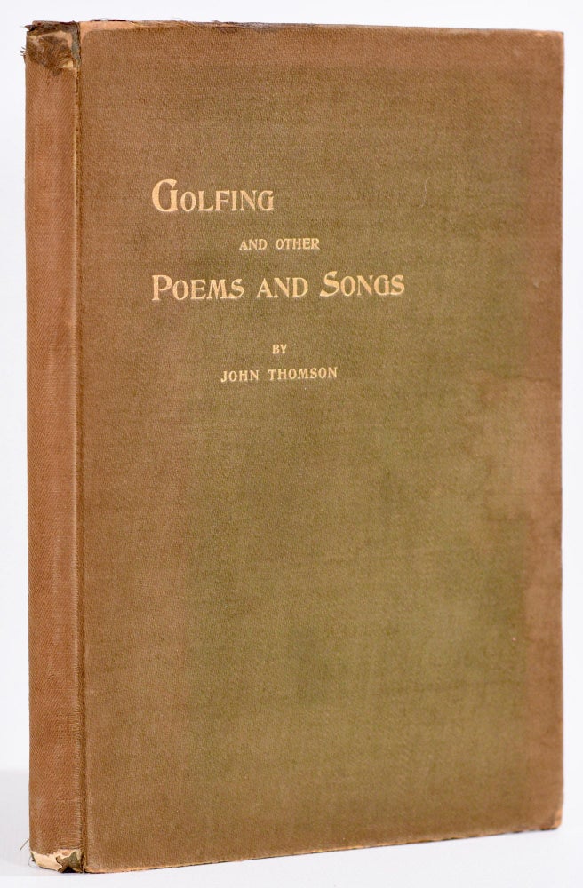 Item #8808 Golfing and other Poems and Songs. John Thomson.