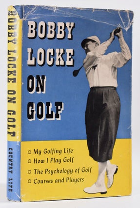 Item #8858 Bobby Locke on Golf. Bobby Locke