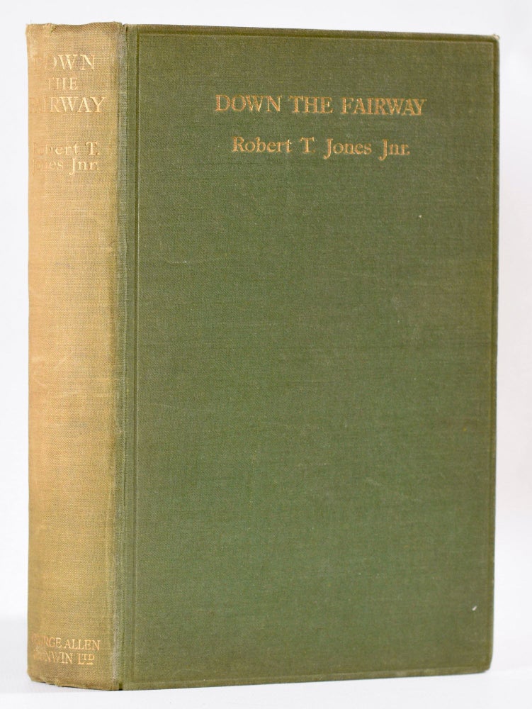 Item #8859 Down The Fairway. Robert Tyre Jones Jr., O B. Keeler.