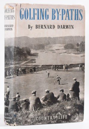 Item #8901 Golfing By-Paths. Bernard Darwin