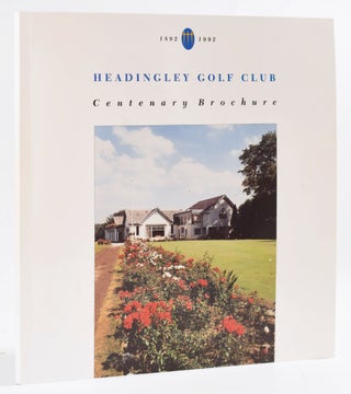 Item #8902 Headingley Golf Club 1892-1992. Ray Oddy