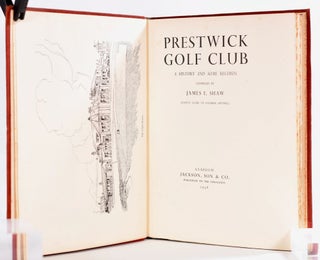Prestwick Golf Club, A History and Some Records