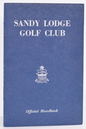 Item #9061 Sandy Lodge Golf Club. Handbook, Unknown