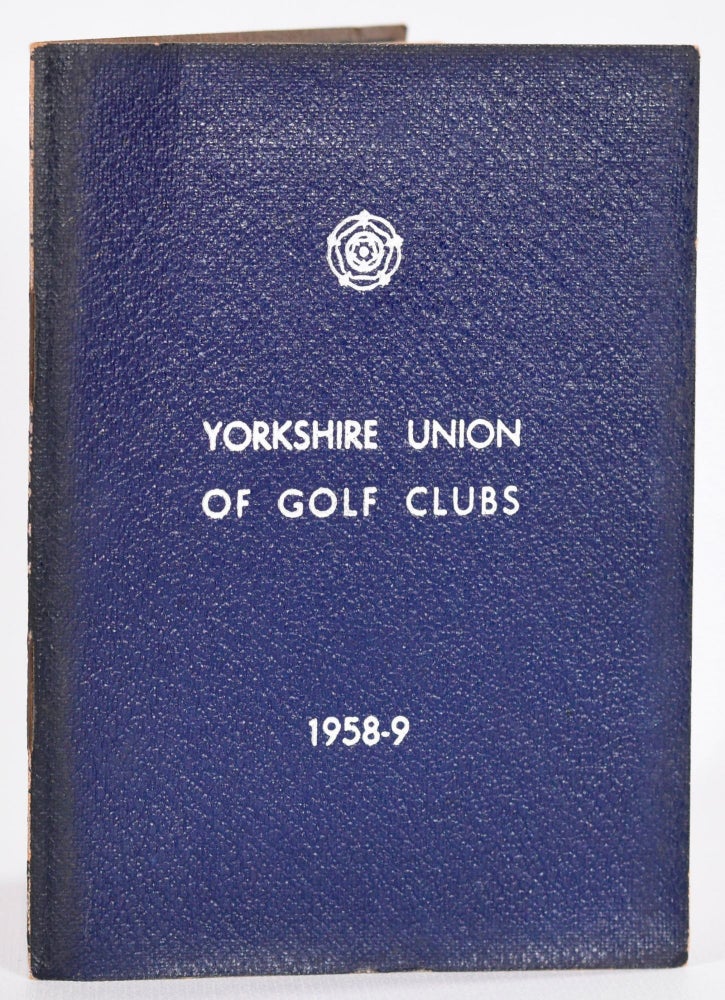 Item #9064 The Yorkshire Union of Golf Clubs 1958-9. Yorkshire Golf Union.