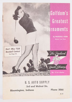 Item #9075 Golfdom's Greatest Tournaments. Marshall Dann