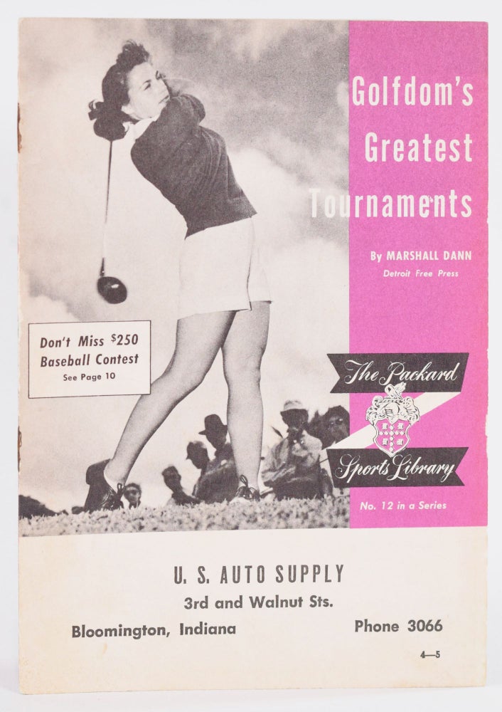 Item #9075 Golfdom's Greatest Tournaments. Marshall Dann.