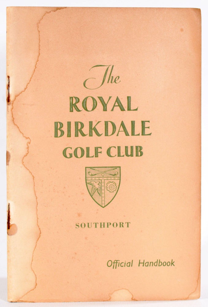 Item #9078 The Royal Birkdale Golf Club Golf Club. Handbook, Unknown.