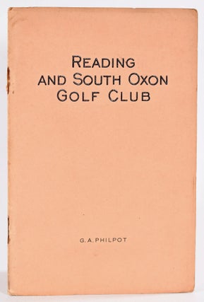 Item #9080 Reading and South Oxon Golf Club. Official Handbook. Geo. A. Philpot