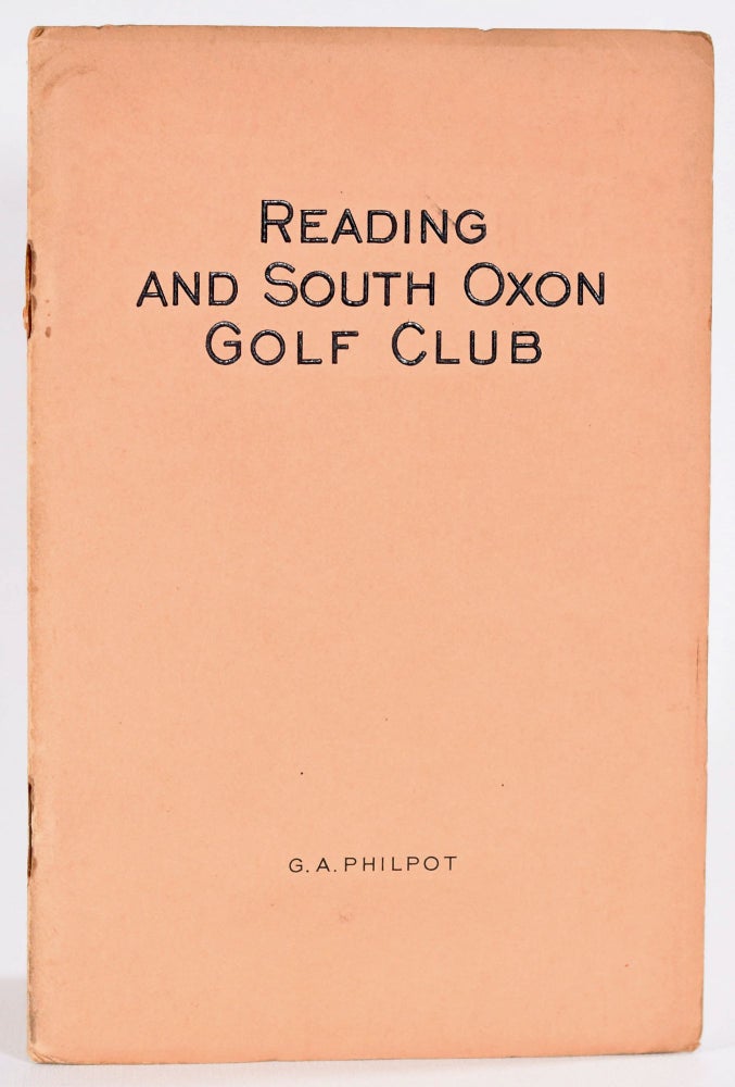 Item #9080 Reading and South Oxon Golf Club. Official Handbook. Geo. A. Philpot.