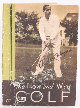 Item #9083 The How and Why of Golf. Walter Hagen
