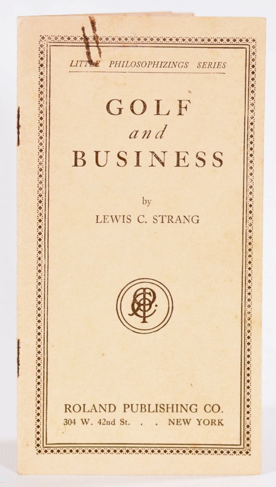 Item #9092 Golf and Business. Lewis C. Strang.