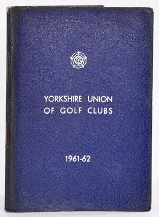 Item #9096 The Yorkshire Union of Golf Clubs 1961-62. Yorkshire Golf Union