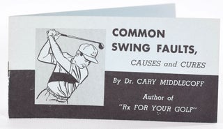 Item #9097 Common Swing Faults, Causes and Cures. Dr. Cary Middlecoff