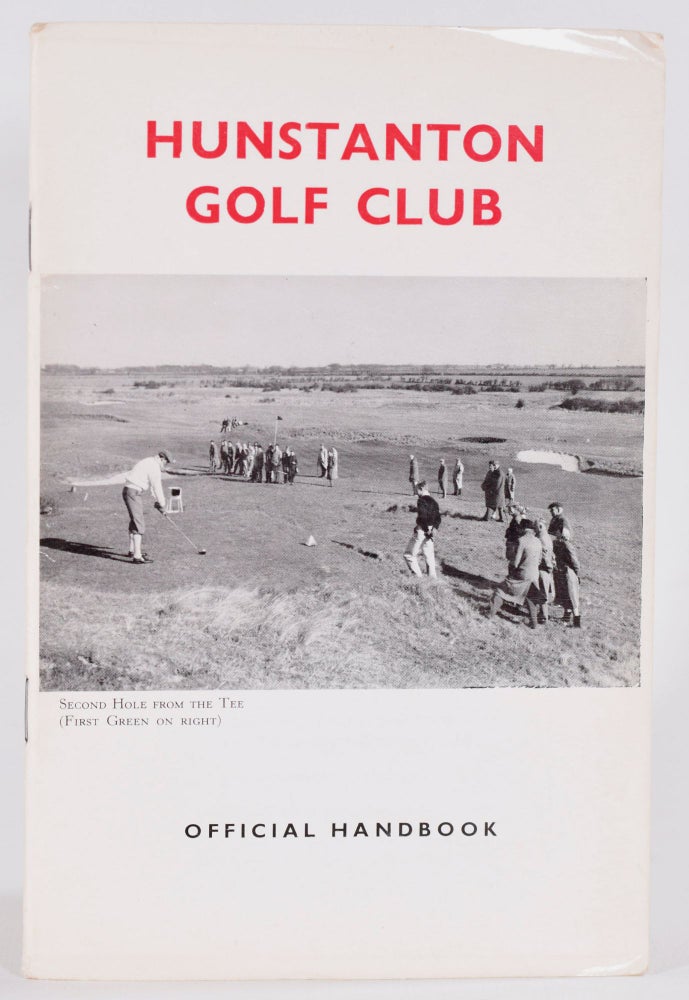 Item #9114 Hunstanton Golf Club. Handbook, Robert H. K. Browning.