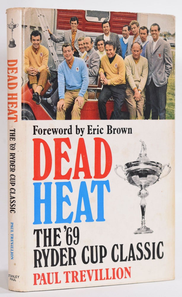 Item #9189 Dead Heat "The ´69 Ryder Cup Classic" Paul Trevillion.