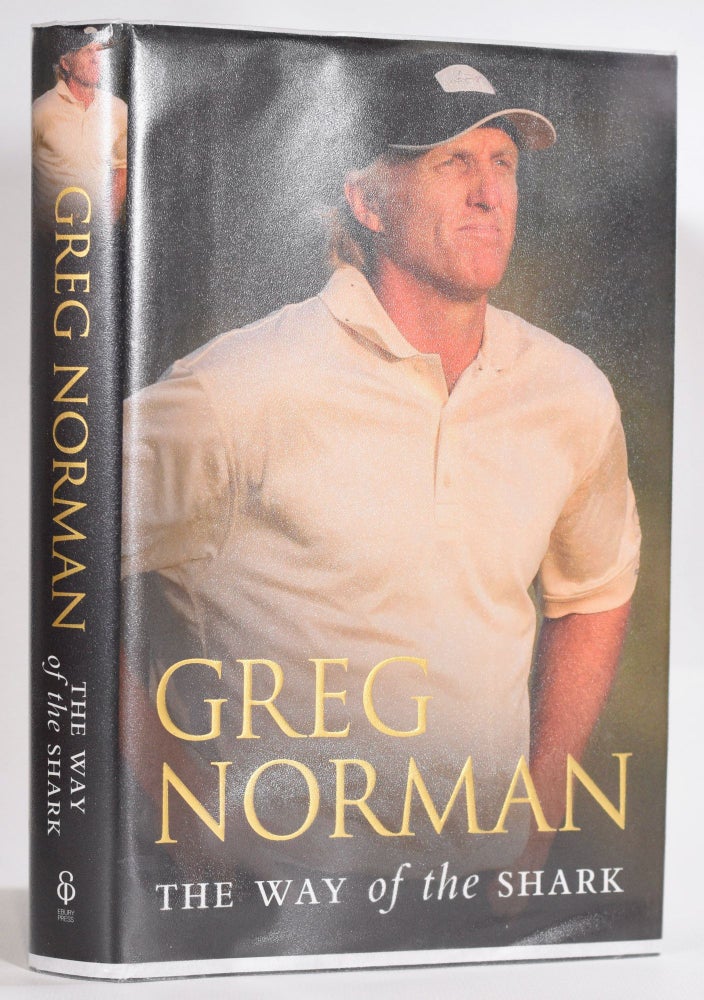 Item #9191 Greg Norman, The Way of the Shark. Greg Norman.