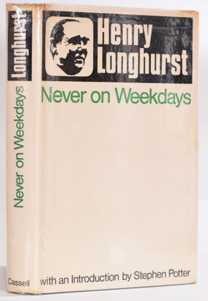 Item #9208 Never on Weekdays. Henry Longhurst