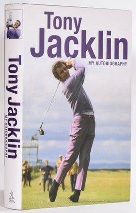 Item #9222 Tony Jacklin. My Autobiography. Tony Jacklin