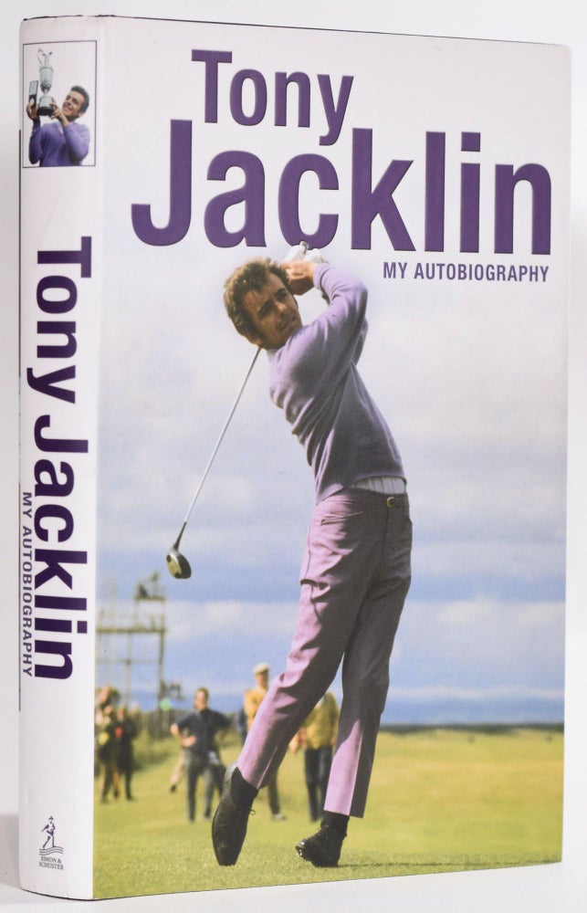 Item #9222 Tony Jacklin. My Autobiography. Tony Jacklin.