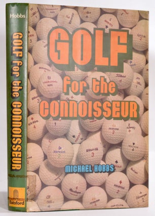 Item #9238 Golf for the Conoisseur. Michael Hobbs
