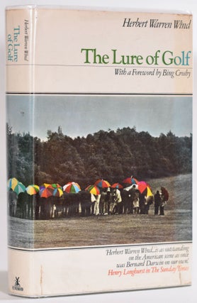Item #9242 The Lure of Golf. Herbert Warren Wind