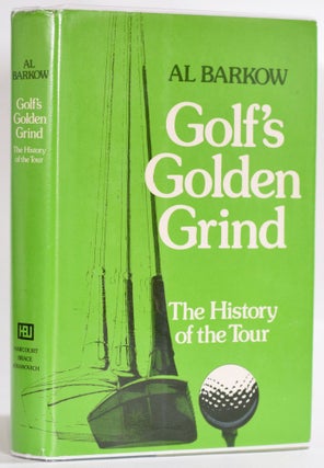 Item #9279 Golf´s Golden Grind. Al Barkow