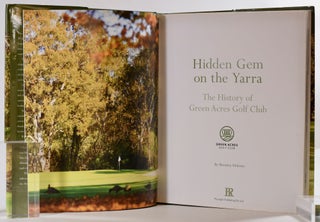 Hidden Gem on the Yarra: The History of Green Acres Golf Club