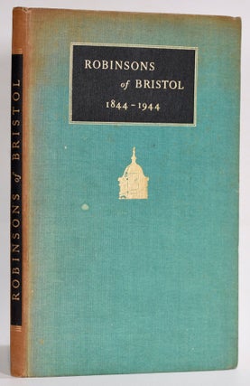 Item #9403 Robinsons of Bristol 1844 - 1944. Bernard Darwin