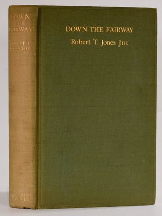 Item #9419 Down The Fairway. Robert Tyre Jones Jr., O B. Keeler