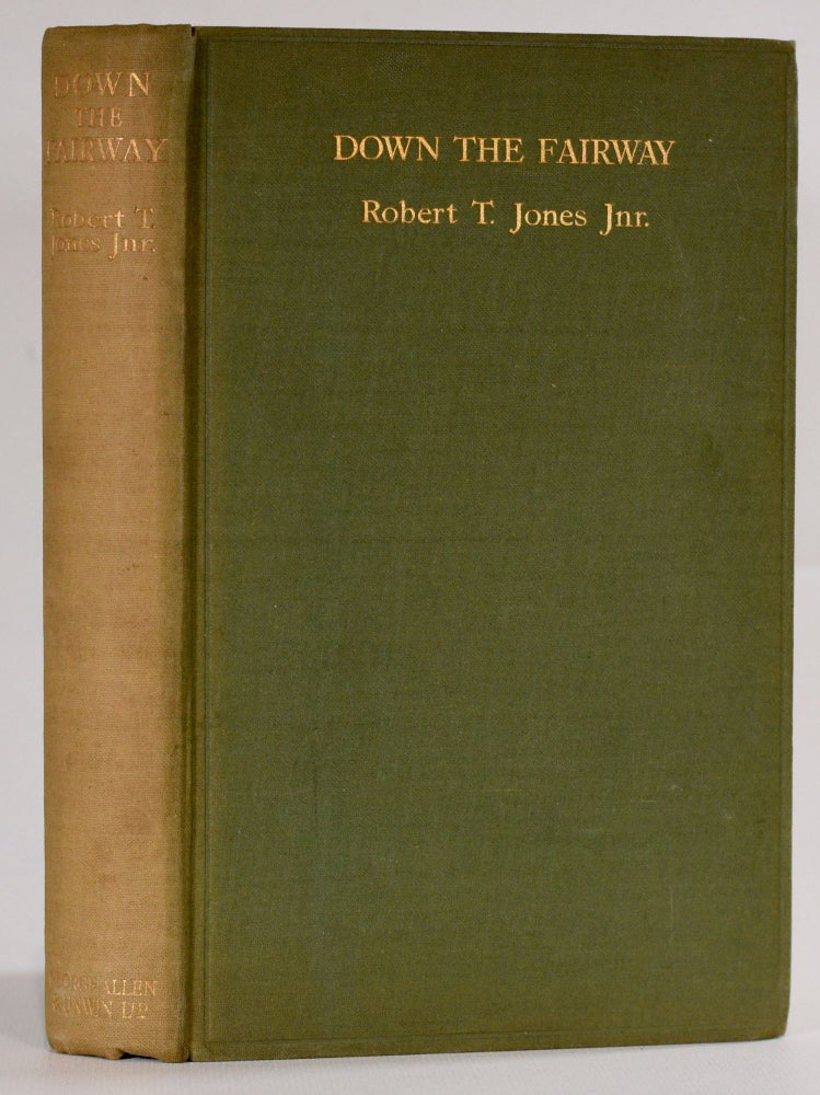 Item #9419 Down The Fairway. Robert Tyre Jones Jr., O B. Keeler.