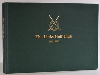 Item #9450 The Links Golf Club 1902-2002. David G. Orwell
