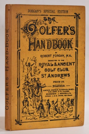 Item #9511 The Golfer's Handbook. Special edition. Robert Forgan