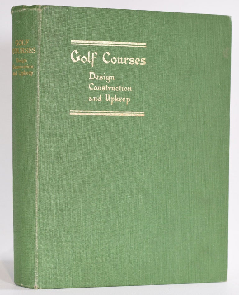 Item #9541 Golf Courses Design Construction and Upkeep. Martin A. F. Sutton.