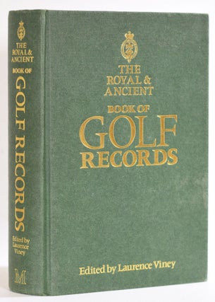 Item #9545 The Royal and Ancient Book of Golf Records. Laurence Viney