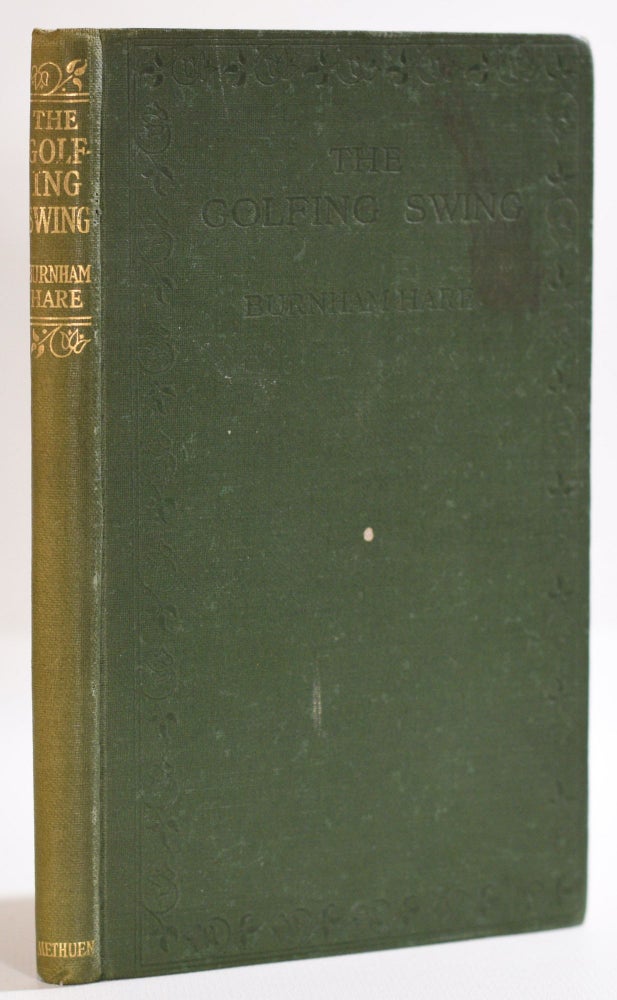 Item #9553 The Golfing Swing Simplified and it Mechanism Correctly Explained. Burnham Hare.