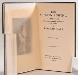 The Golfing Swing Simplified and it Mechanism Correctly Explained.