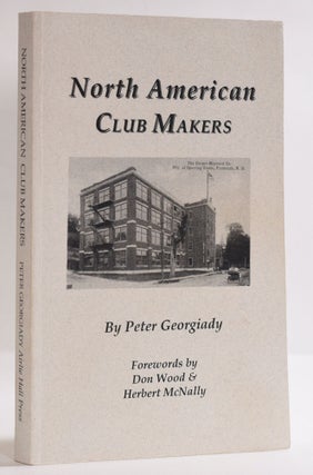 Item #9568 North American Club Makers. Peter Georgiady