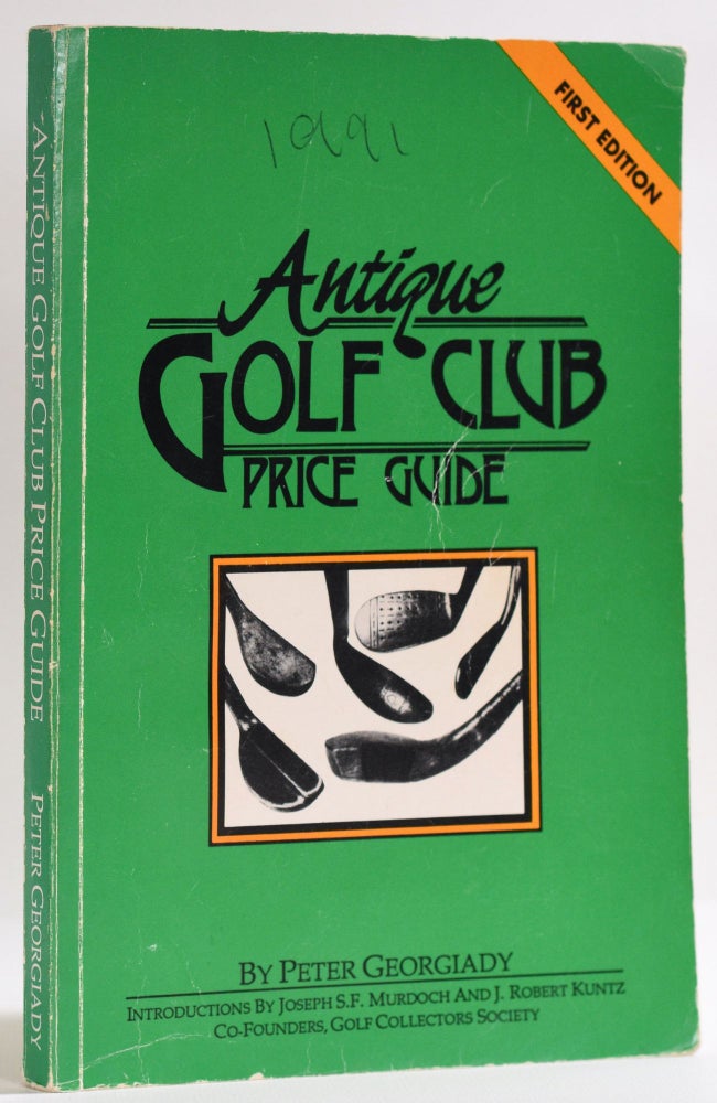Item #9596 Antique Golf Club Price Guide. Peter Georgiady.