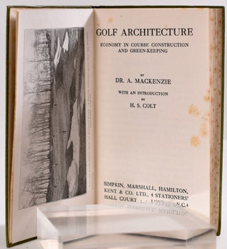 Golf Architecture: Economy in Course Construction and GreenKeeping (Original Unrecorded variant Jacket and inscription!)