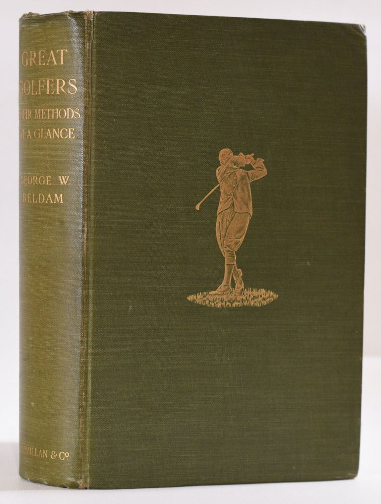 Item #9687 Great Golfers Their Methods at a Glance. George W. Beldam.