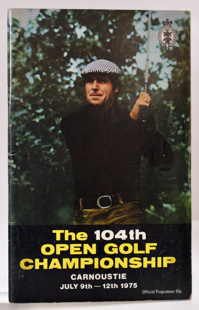 Item #9693 The Open Championship 1975 Official Programme. The Royal, Ancient Golf Club of St. Andrews.