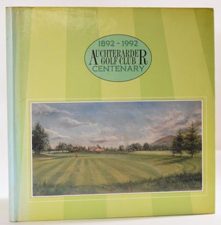 Item #9701 1892-1992 Auchterarder Golf Club Centenary
