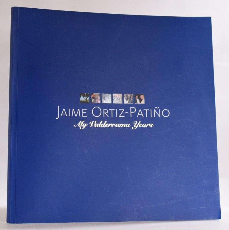 Item #9715 My Valderrama Years. Jaime Ortiz Patino.