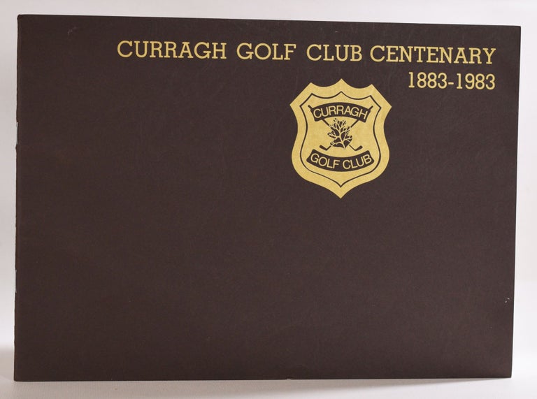 Item #9740 Curragh Golf Club Centenary 1883-1983